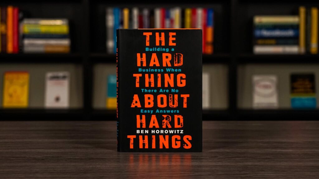 Best books for digital product leaders: The Hard Thing About Hard Things